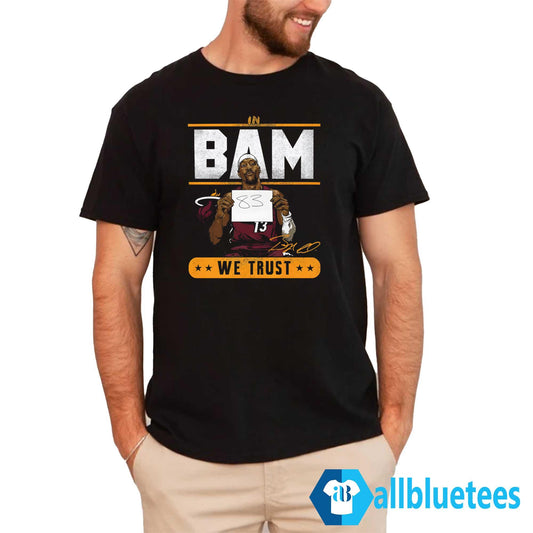 In Bam We Trust Shirt