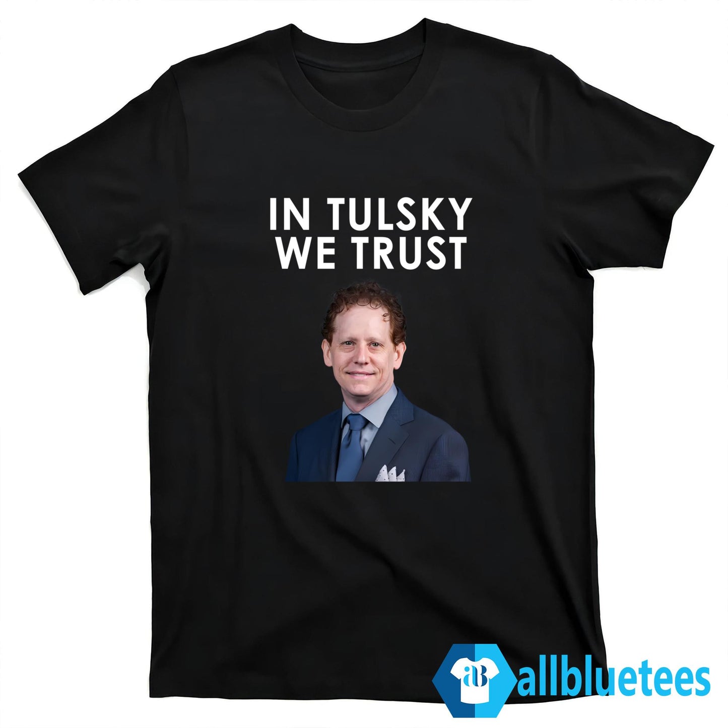In Tulsky We Trust Shirt