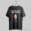 In Tulsky We Trust T Shirt