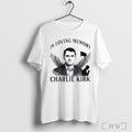 In Loving Memory Charlie Kirk T Shirt