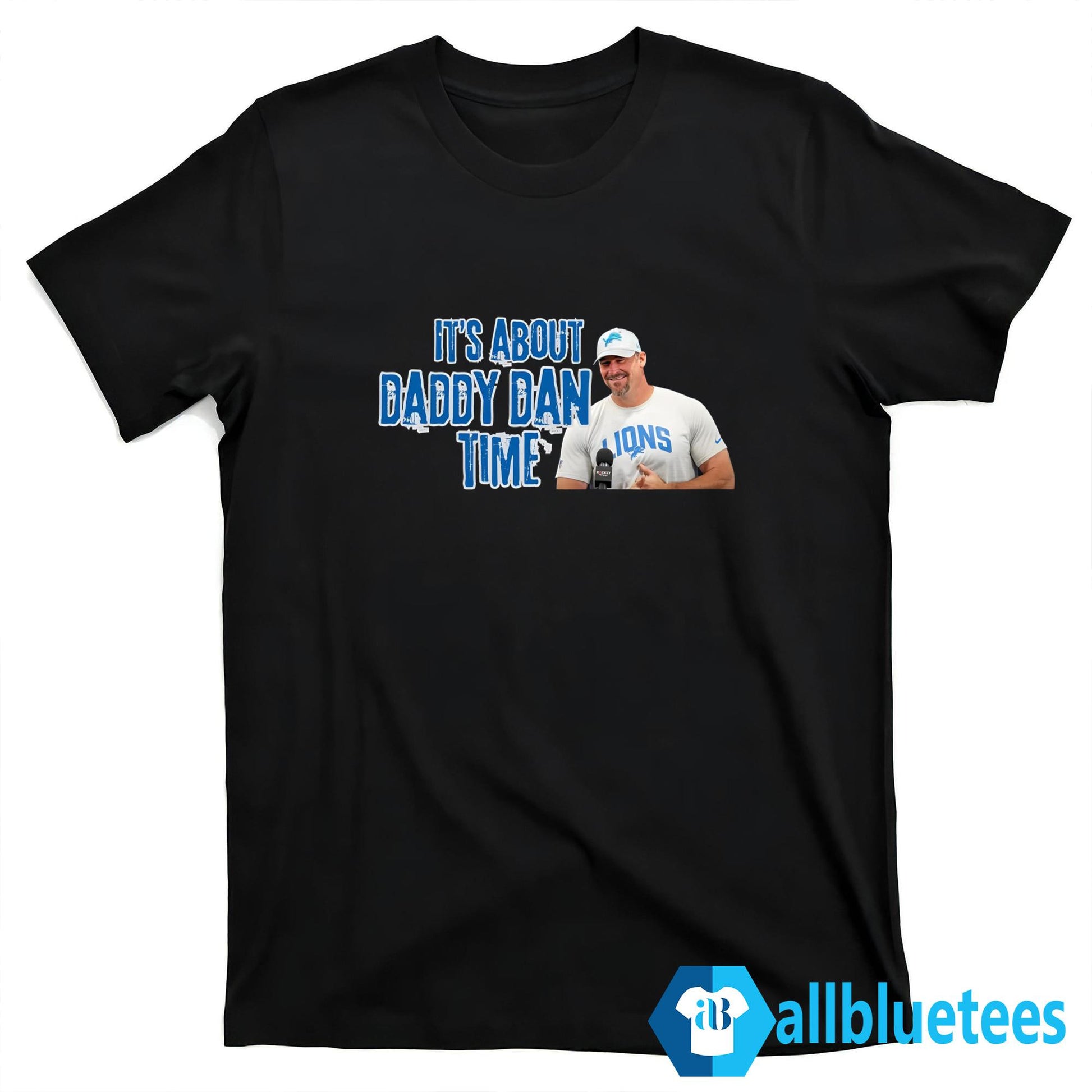 It’s About Daddy Dan Time Shirt