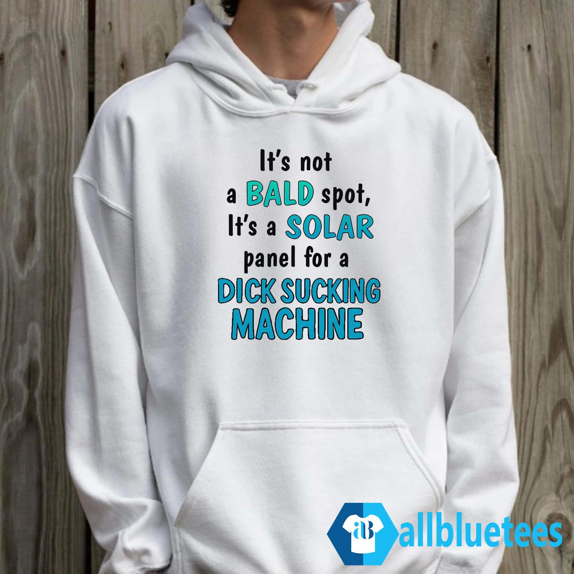 It’s Not A Bald Spot It’s A Solar Panel For A Dick S-cking Machine Shirt