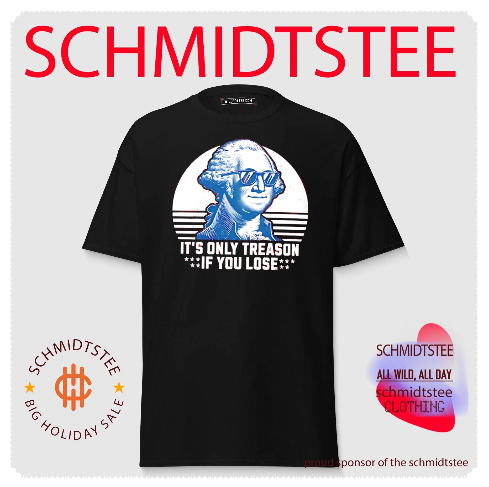 It’s only treason if you lose George Washington wearing sunglasses shirt