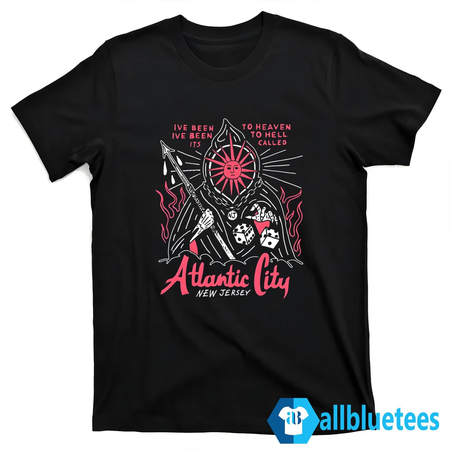 I’ve Been To Heaven I’ve Been To Hell It’s Called Atlantic City New Jersey Shirt