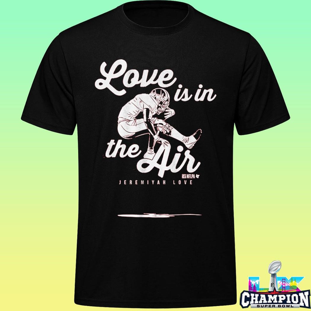 Jeremiyah Love Love Is In The Air Shirt