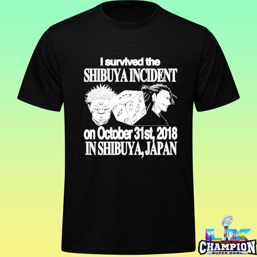 Jjk I Survived The Shibuya Incident On October 31st 2018 In Shibuya Japan Shirt