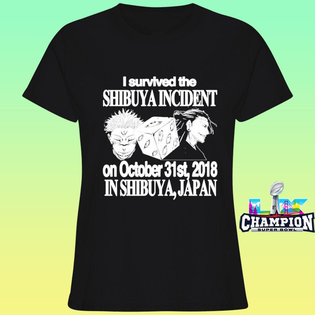 Jjk I Survived The Shibuya Incident On October 31st 2018 In Shibuya Japan Shirt