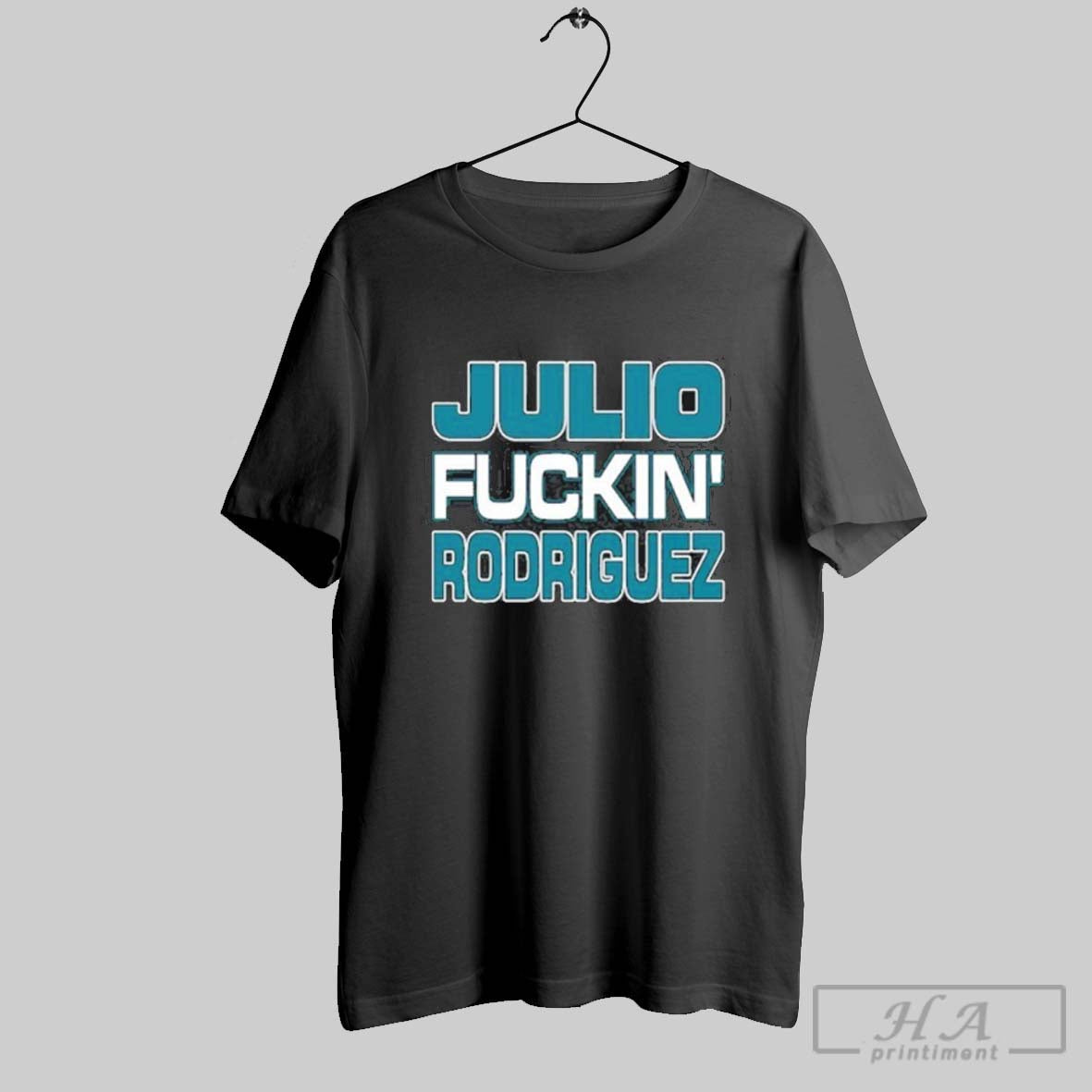 Julio Fuckin Rodriguez Bitch Im A Mariner