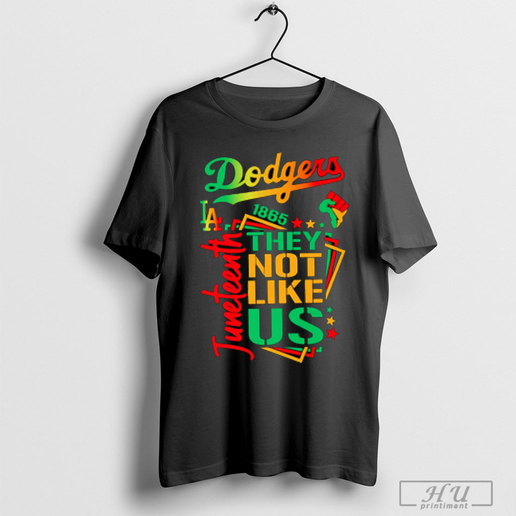 Juneteenth 1865 They Not Like Us Los Angeles Dodgers T Shirt