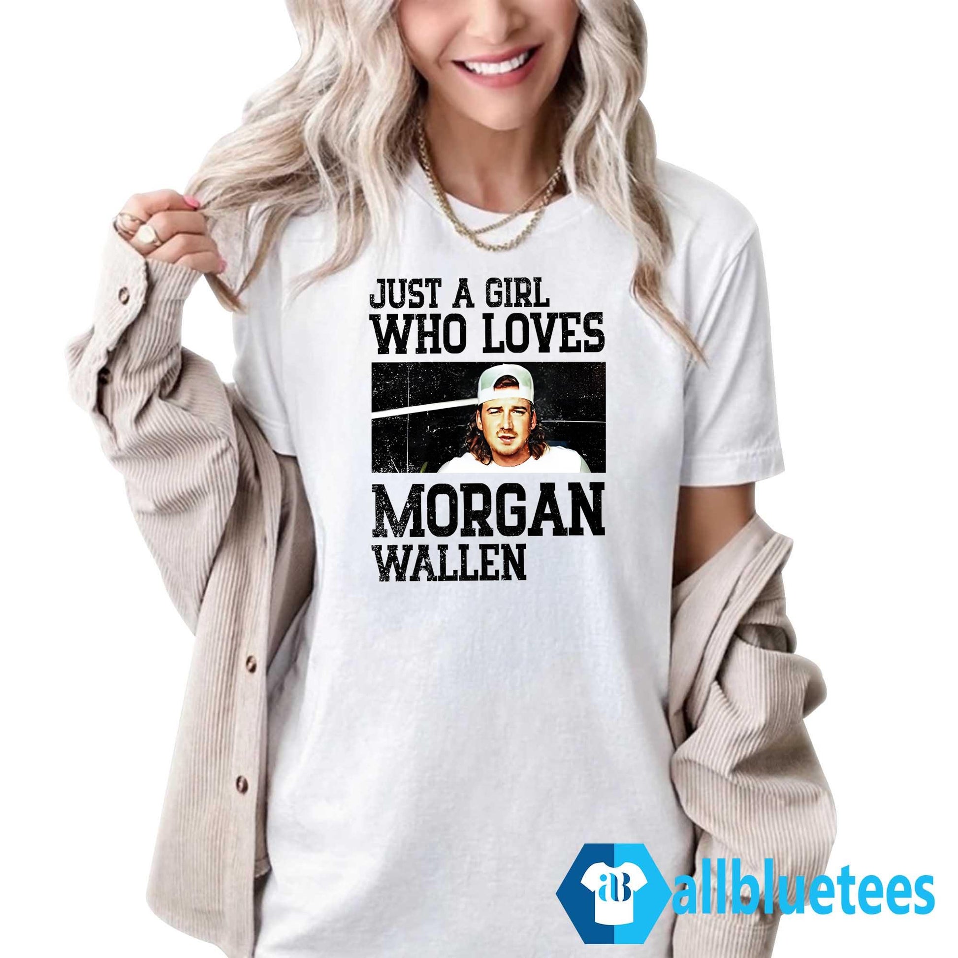 Just A Girl Who Loves Morgan Wallen Shirt