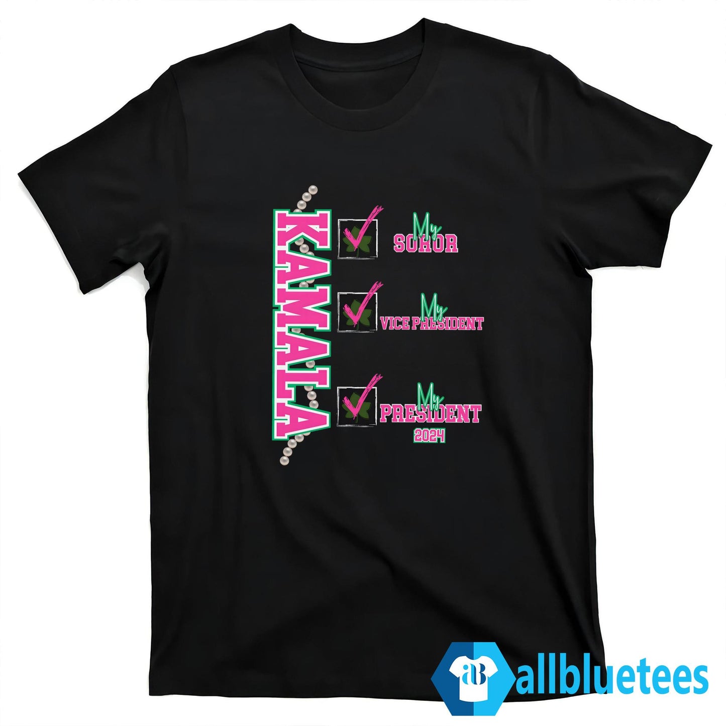 Kamala My Soror My Vice President My President 2024 Shirt