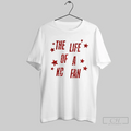 Kansas City Chiefs Life Of A Kc Fan T Shirt