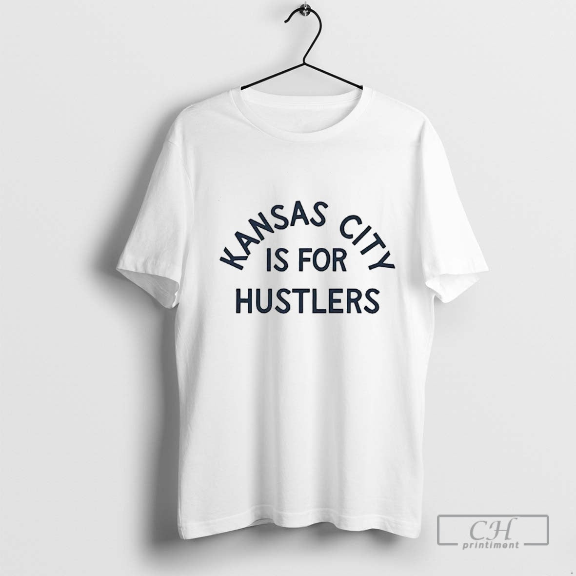 Kansas City Is For Hustlers T Shirt Sweater