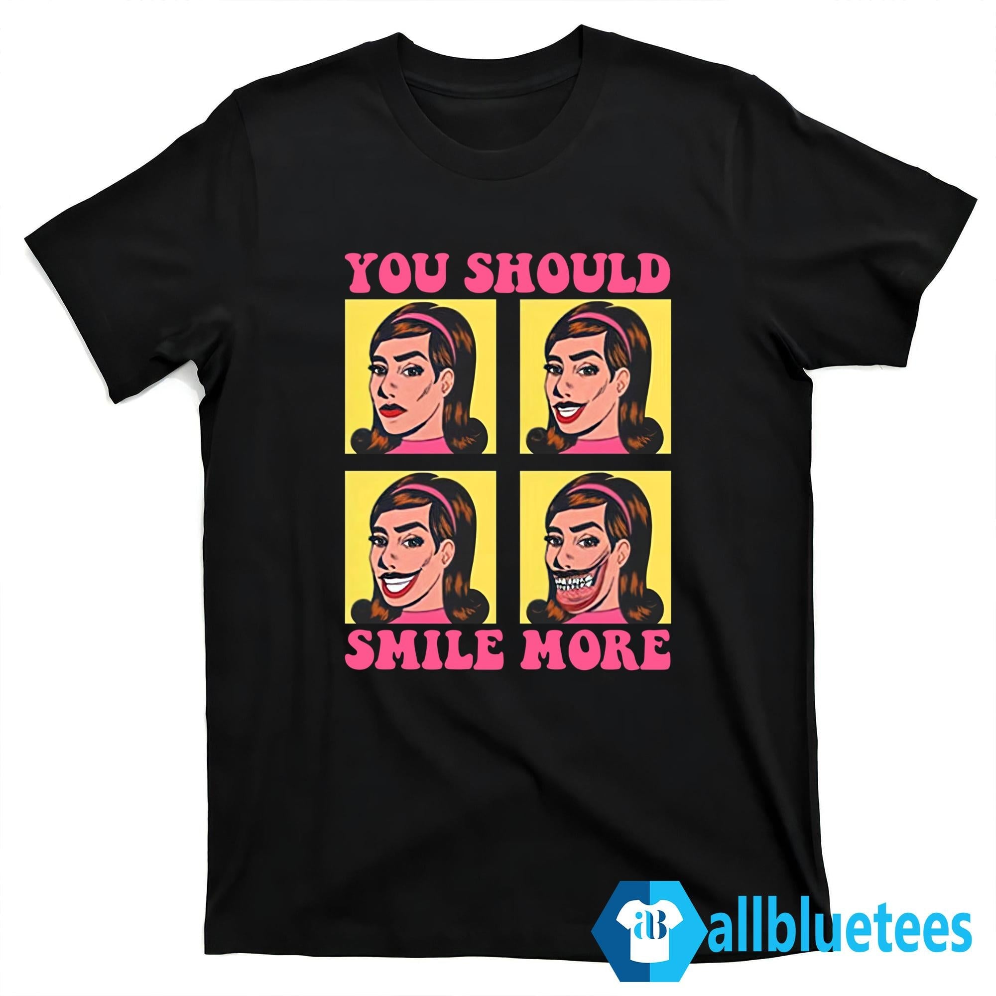 Katie Mansfield You Should Smile More Shirt