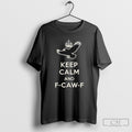 Keep Calm And F Caw F Crow Fun Bird Lovers