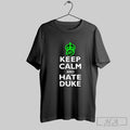 Keep Calm And Hate Duke Carolina Shirt Hoodie Sweater Longsleeve And V Neck