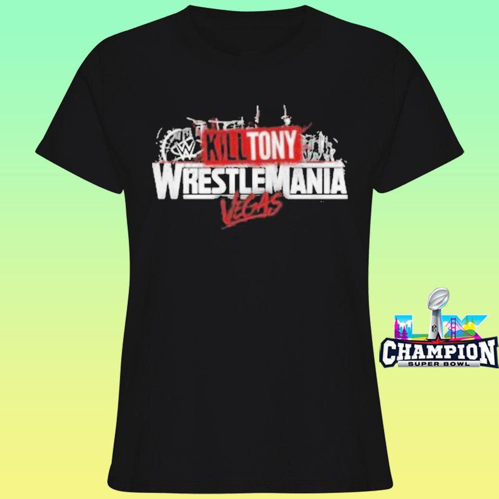 Kill Wrestlemania Shirt