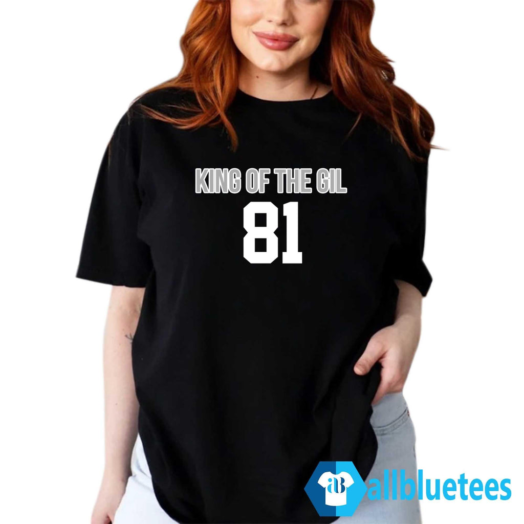 King Of The Gil 81 Shirt