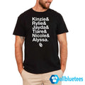 Kinzie Rylie Jayda Tiare Nicole Alyssa Shirt