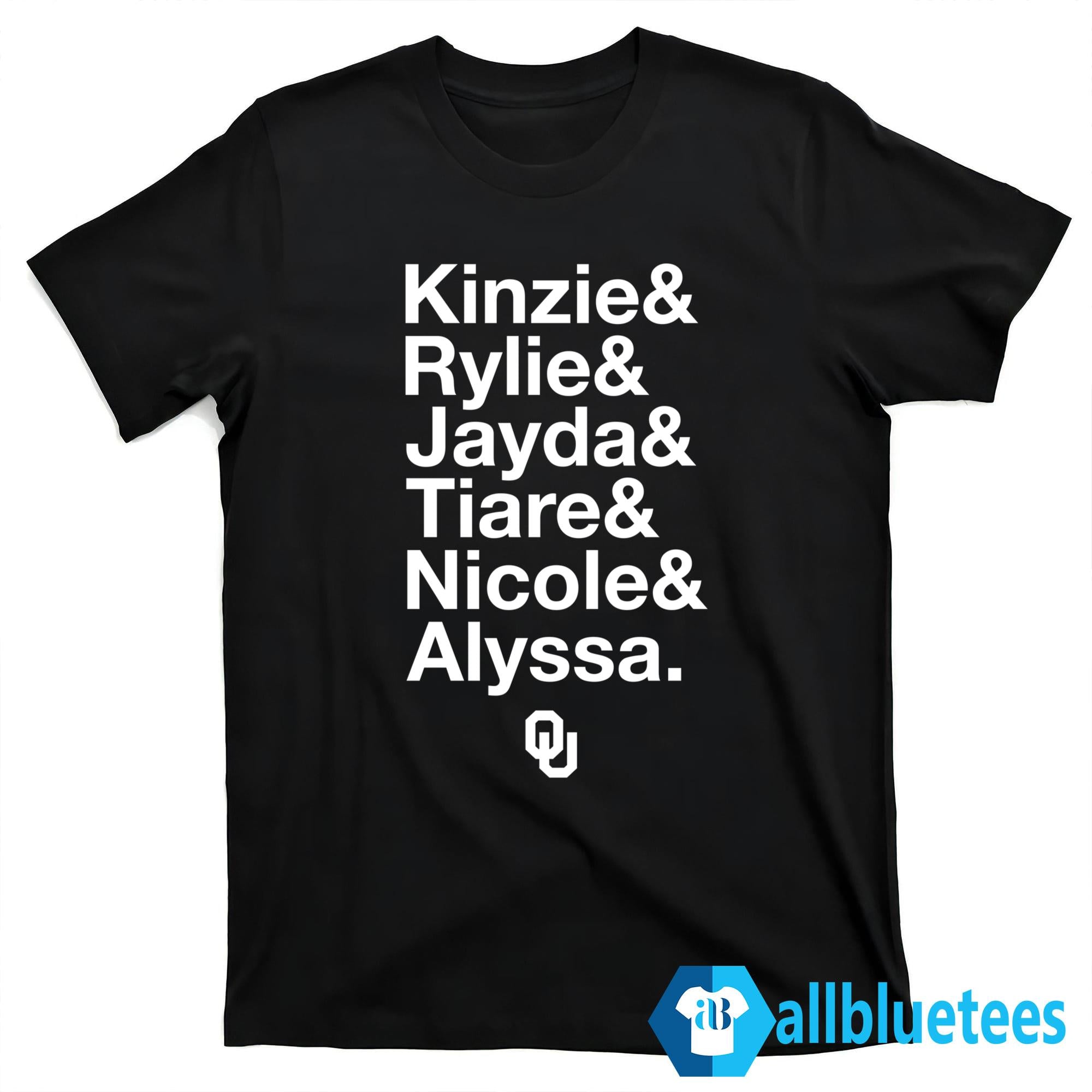 Kinzie Rylie Jayda Tiare Nicole Alyssa Shirt