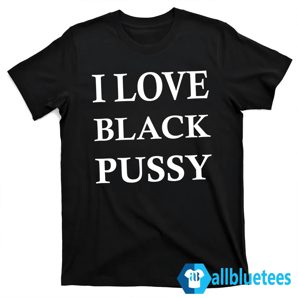 Kirk Cousins I Love Black Pussy Shirt