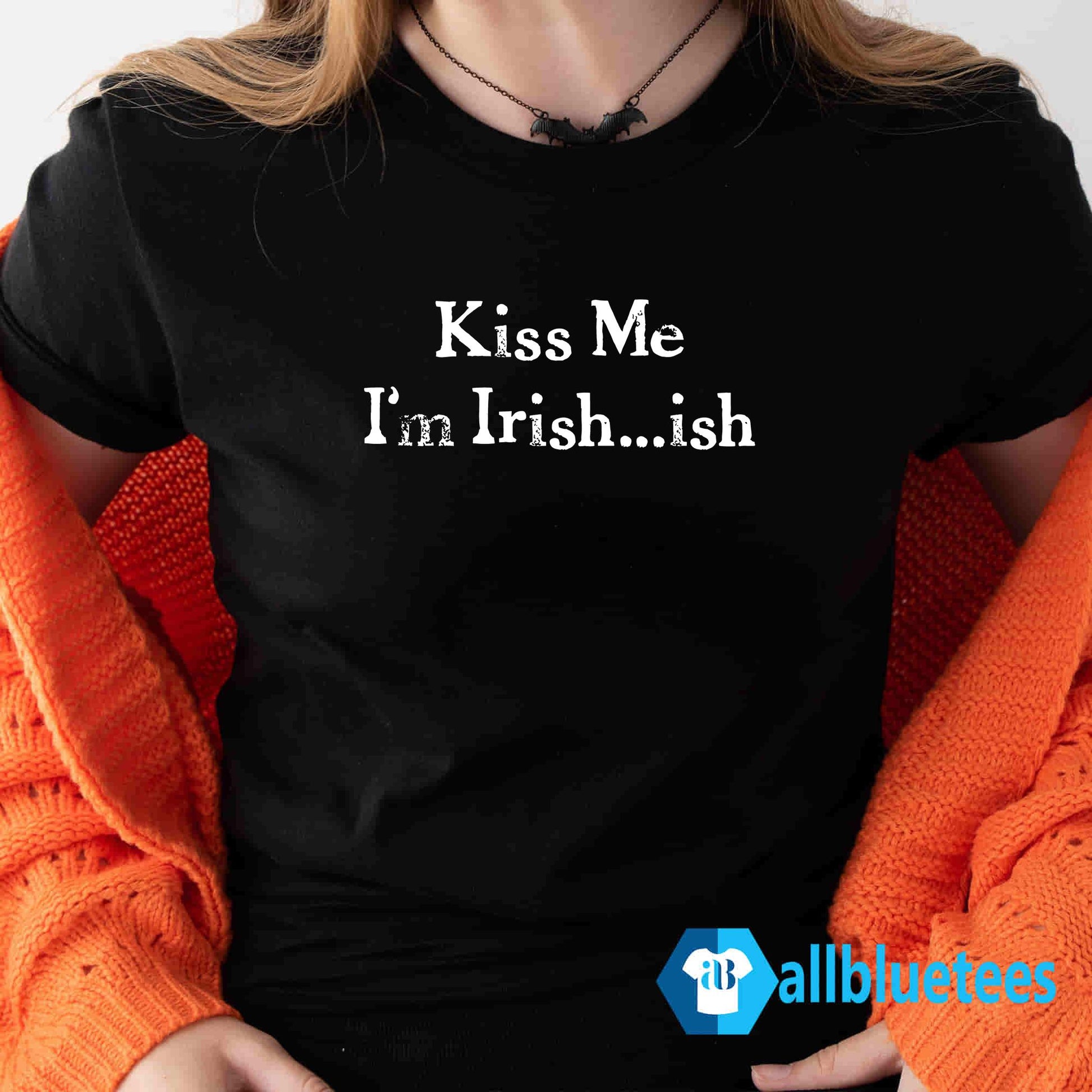 Kiss Me I’m Irish Ish Shirt