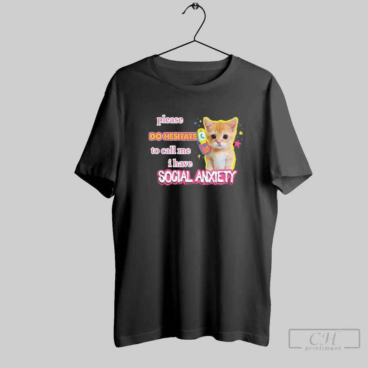 Kitten Please Do Hesitate To Call Me I Have Social Anxiety T Shirt