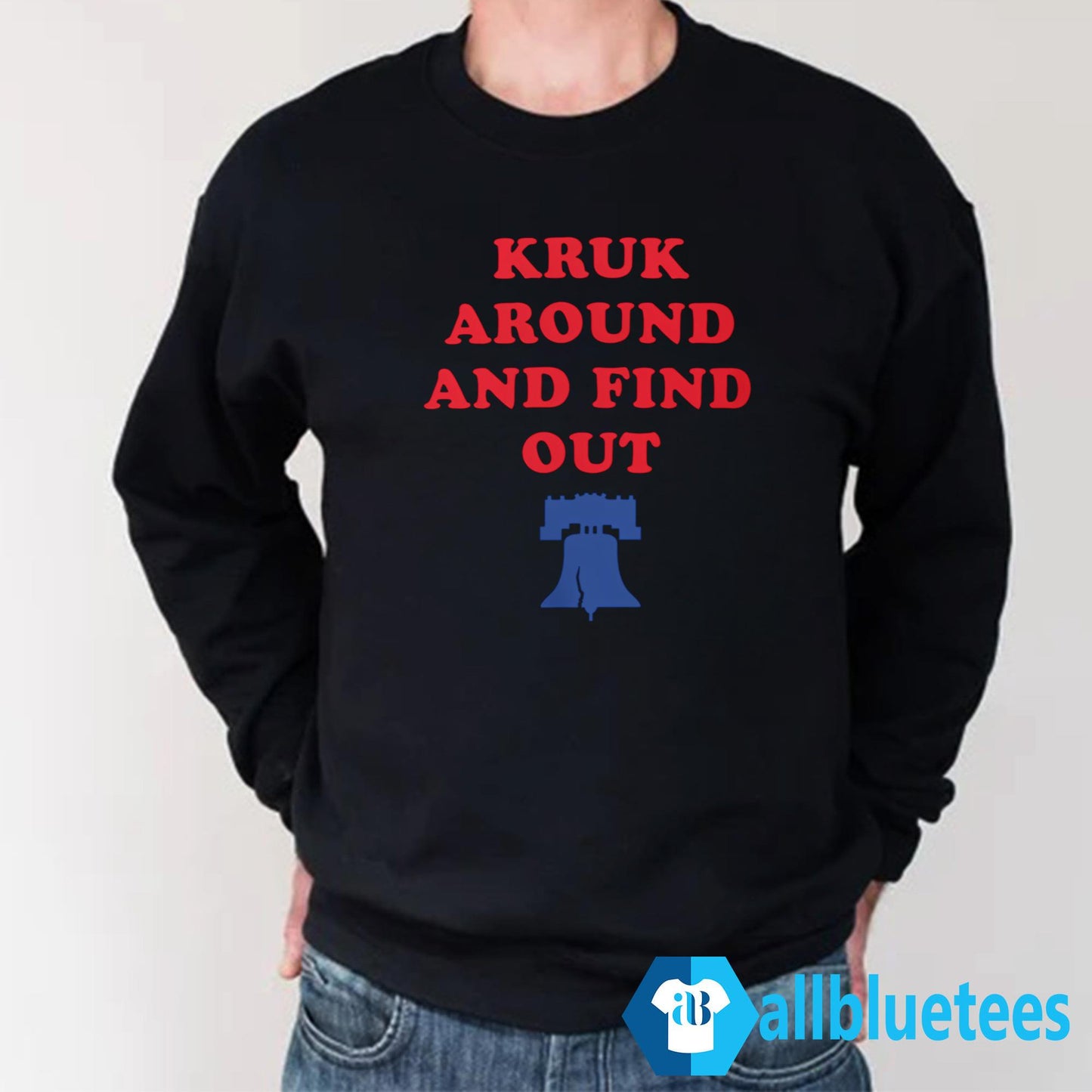 Kruk Around And Find Out John Kruk Shirt