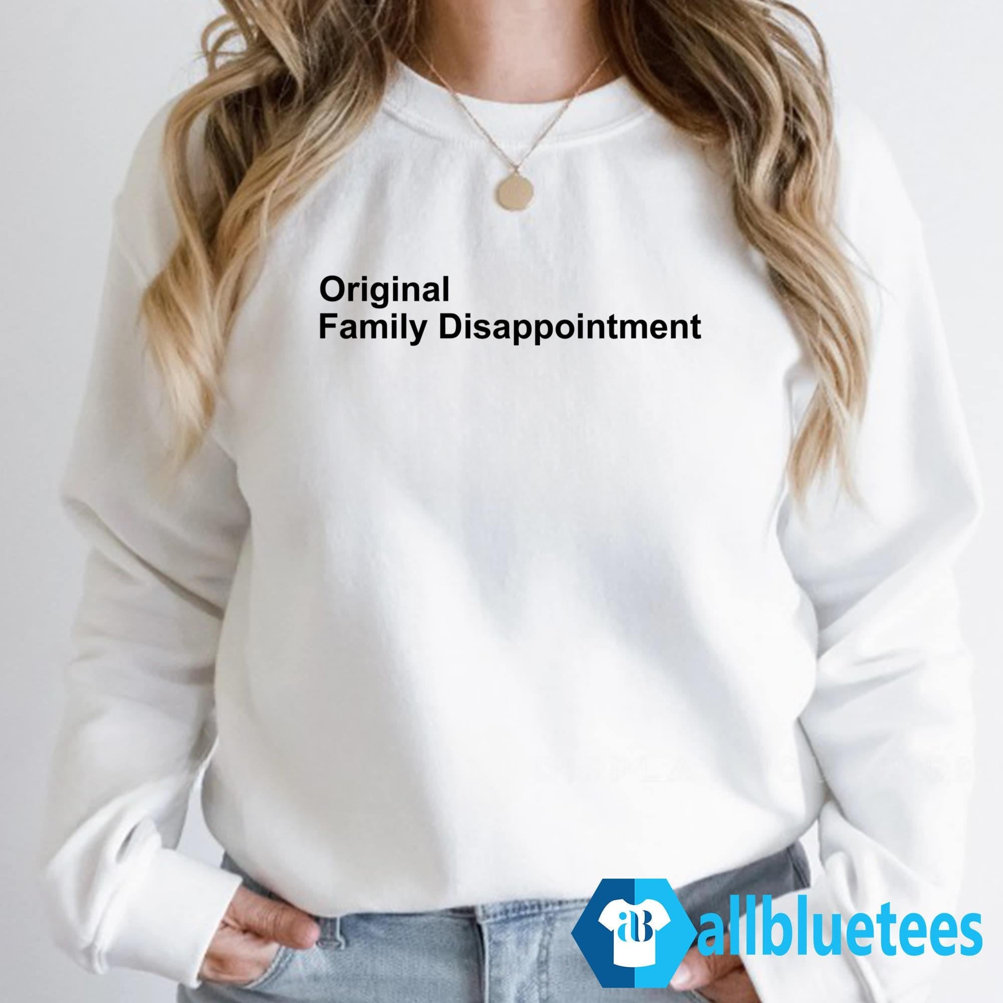 Kunal Bhan Original Family Disappointment Shirt