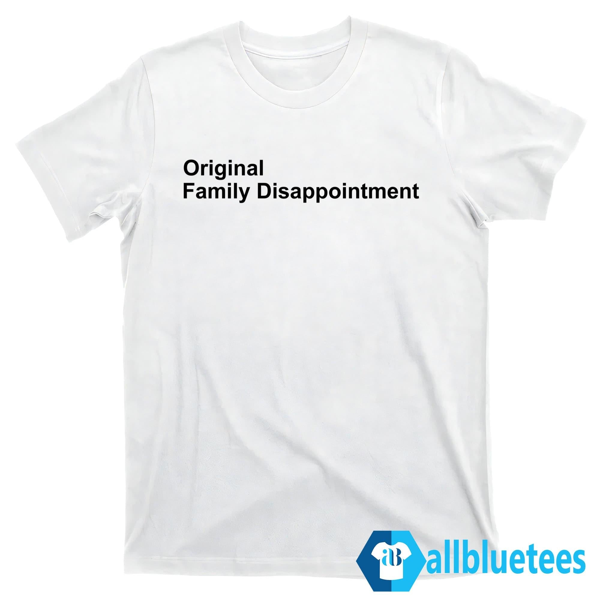 Kunal Bhan Original Family Disappointment Shirt