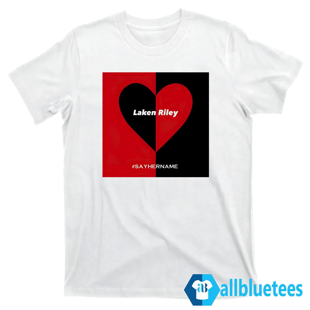 Laken Riley Heart Say Her Name Shirt