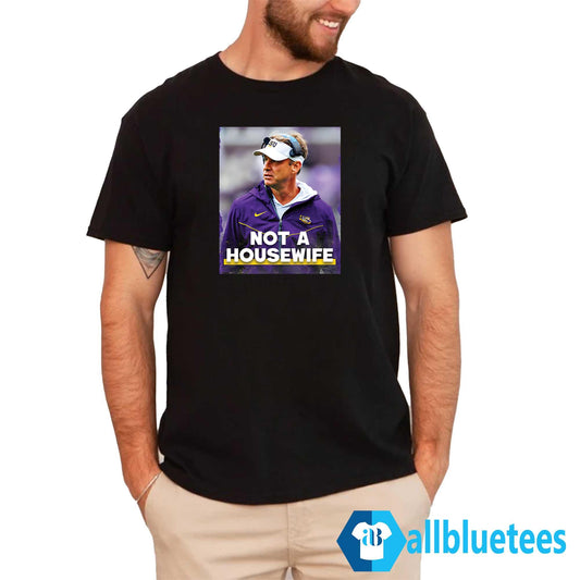 Lane Kiffin Not A Housewife Shirt