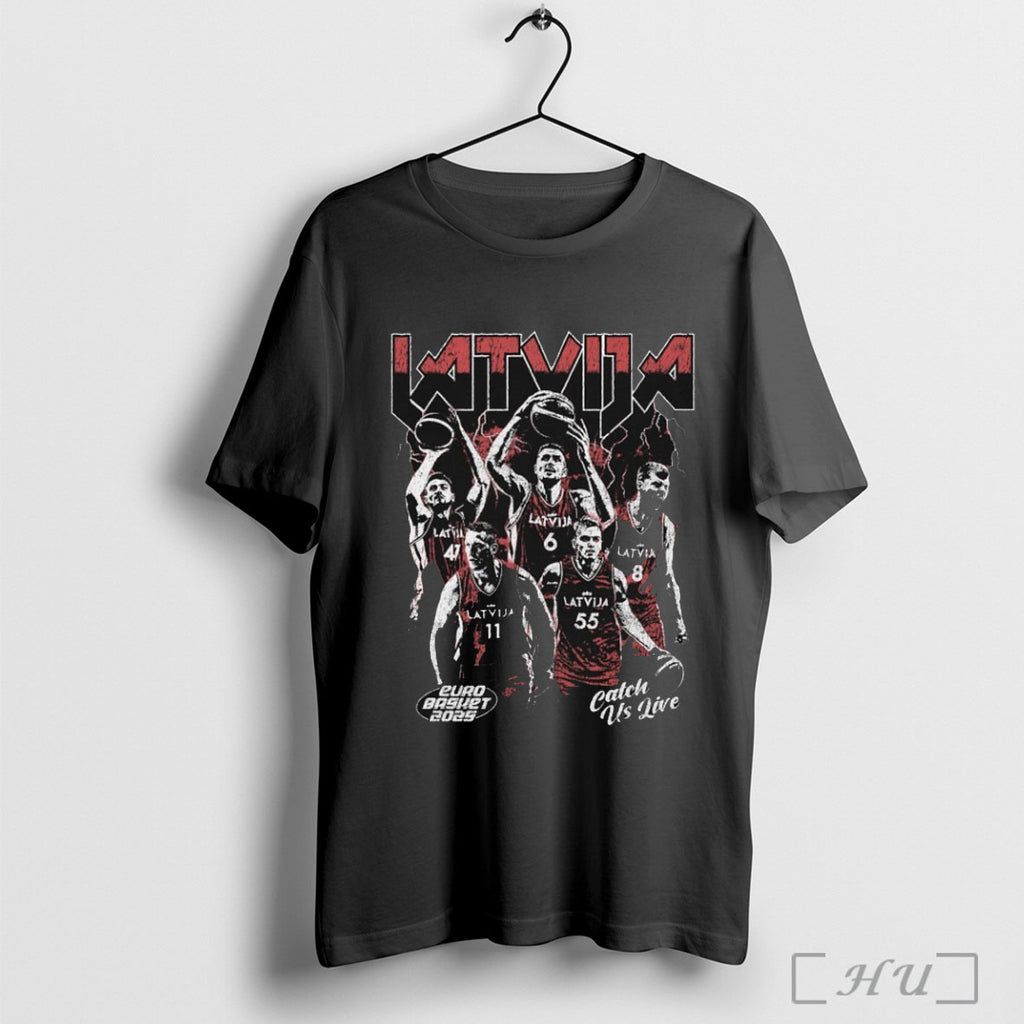 Latvia Catch Us Live Euro Basket 2025 T Shirt