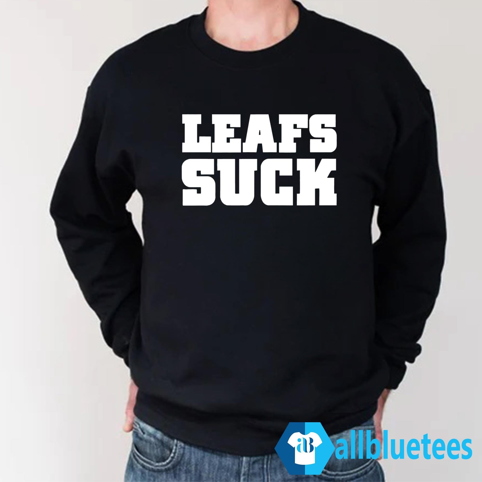Leafs Suck Shirt