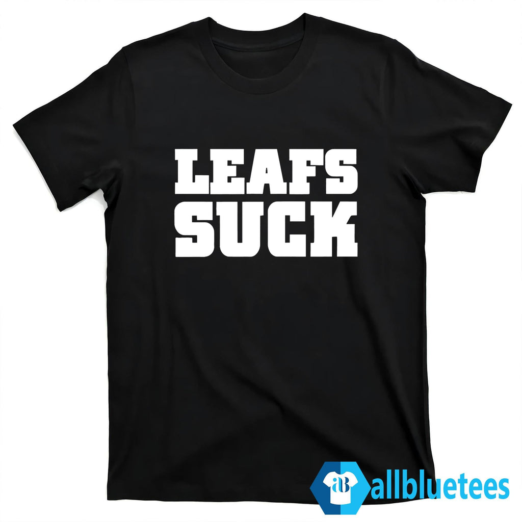 Leafs Suck Shirt