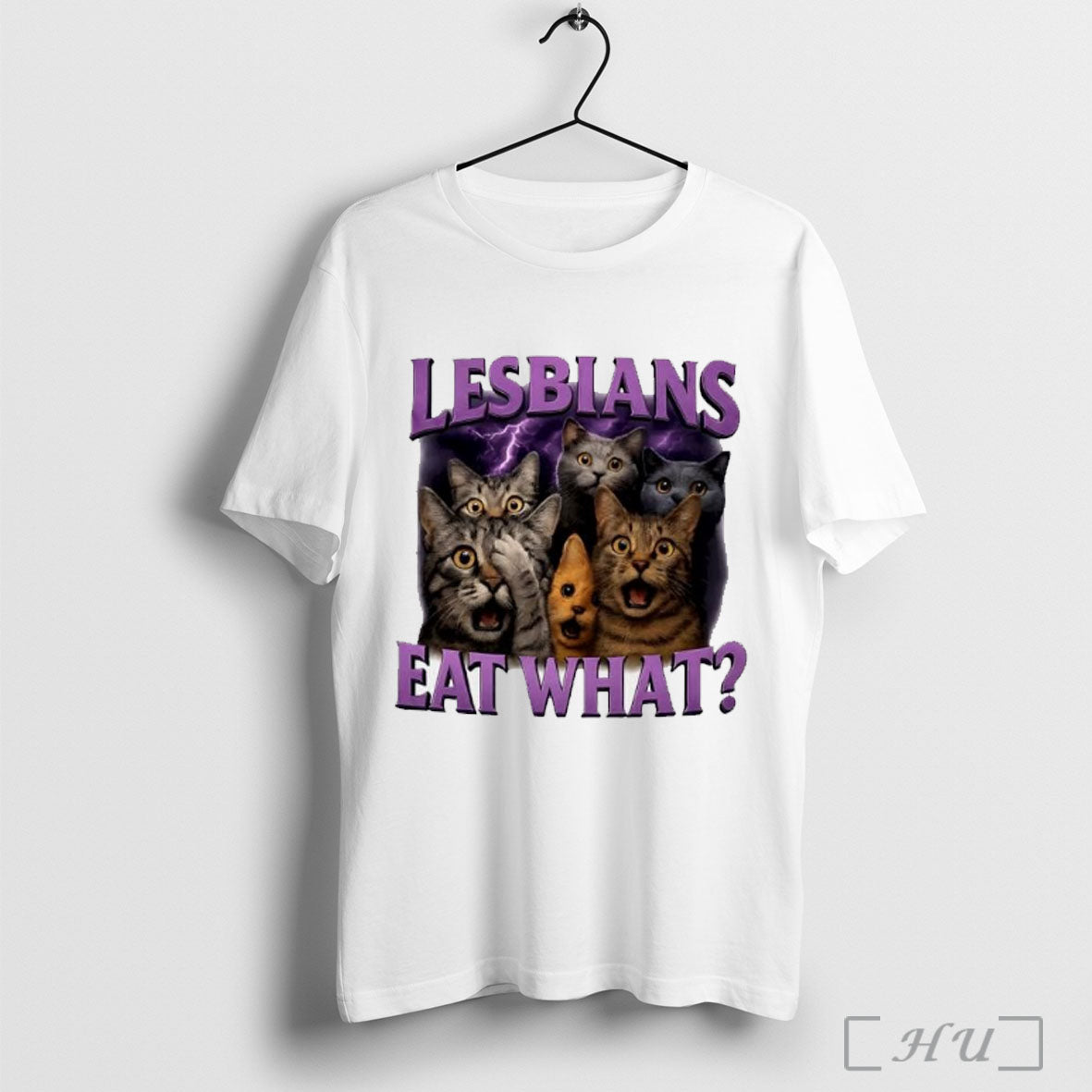 Lesbians Eat What Cat T Shirt