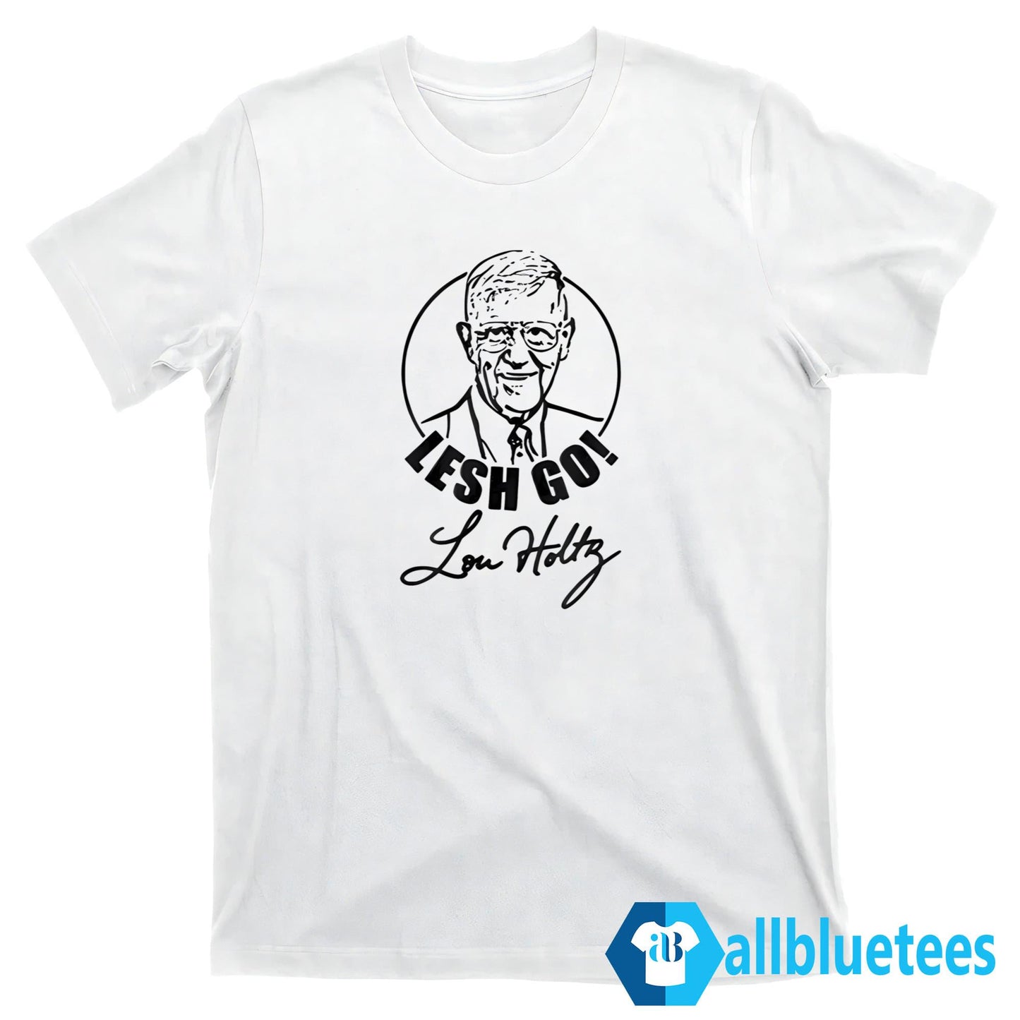 Lesh Go Lou Holtz 2026 Shirt