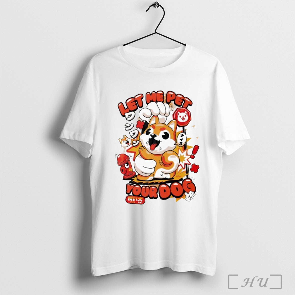 Let Me Pet Your Dog T Shirt