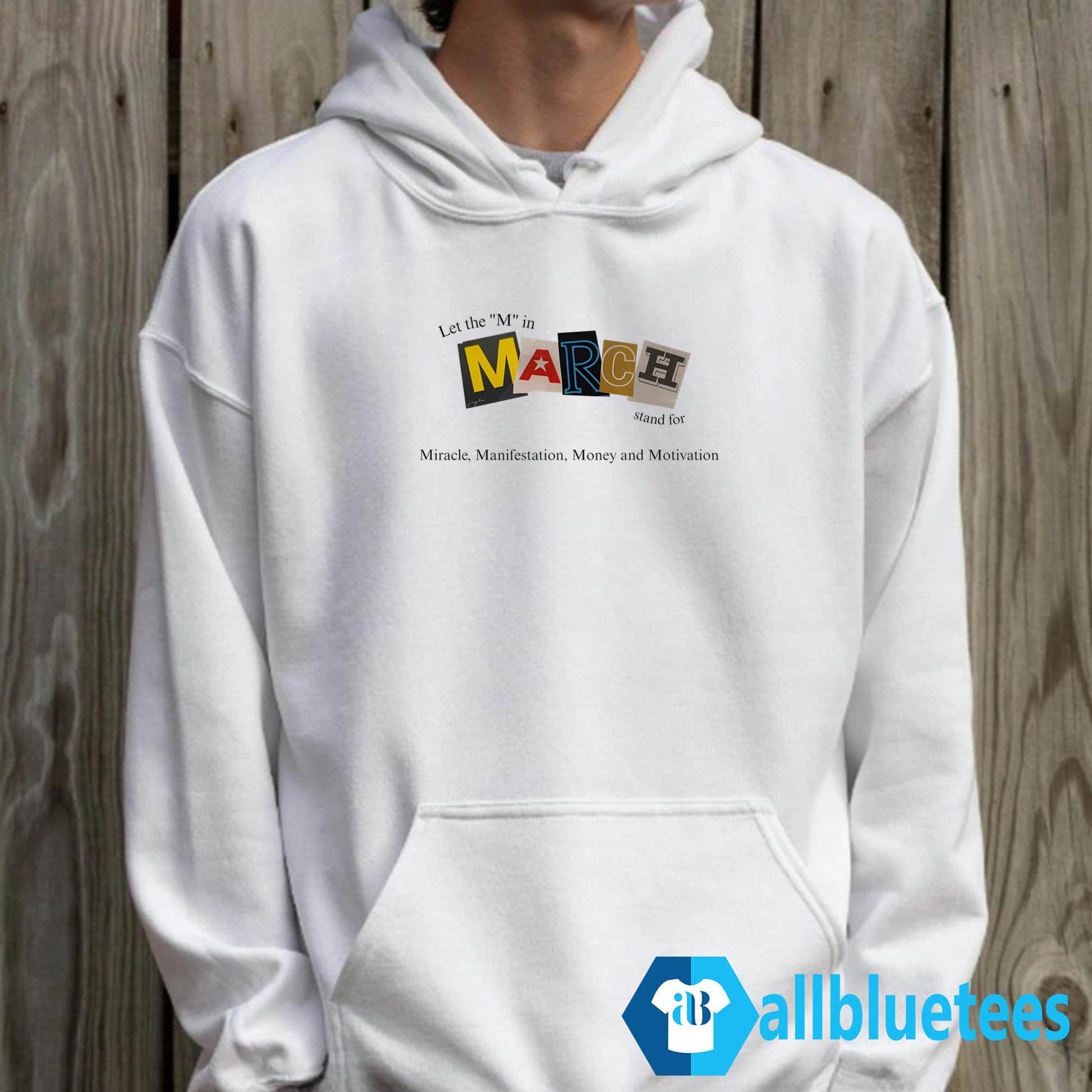 Let The M In March Stand For Miracle Manifestation Money And Motivation Shirt