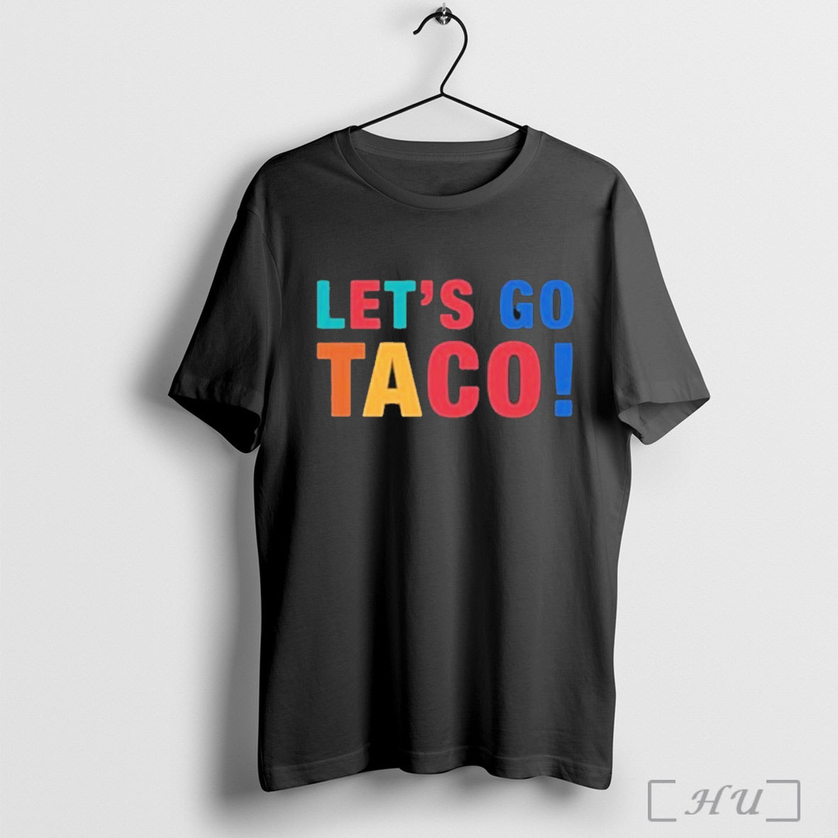 Lets Go Taco Funny T Shirt