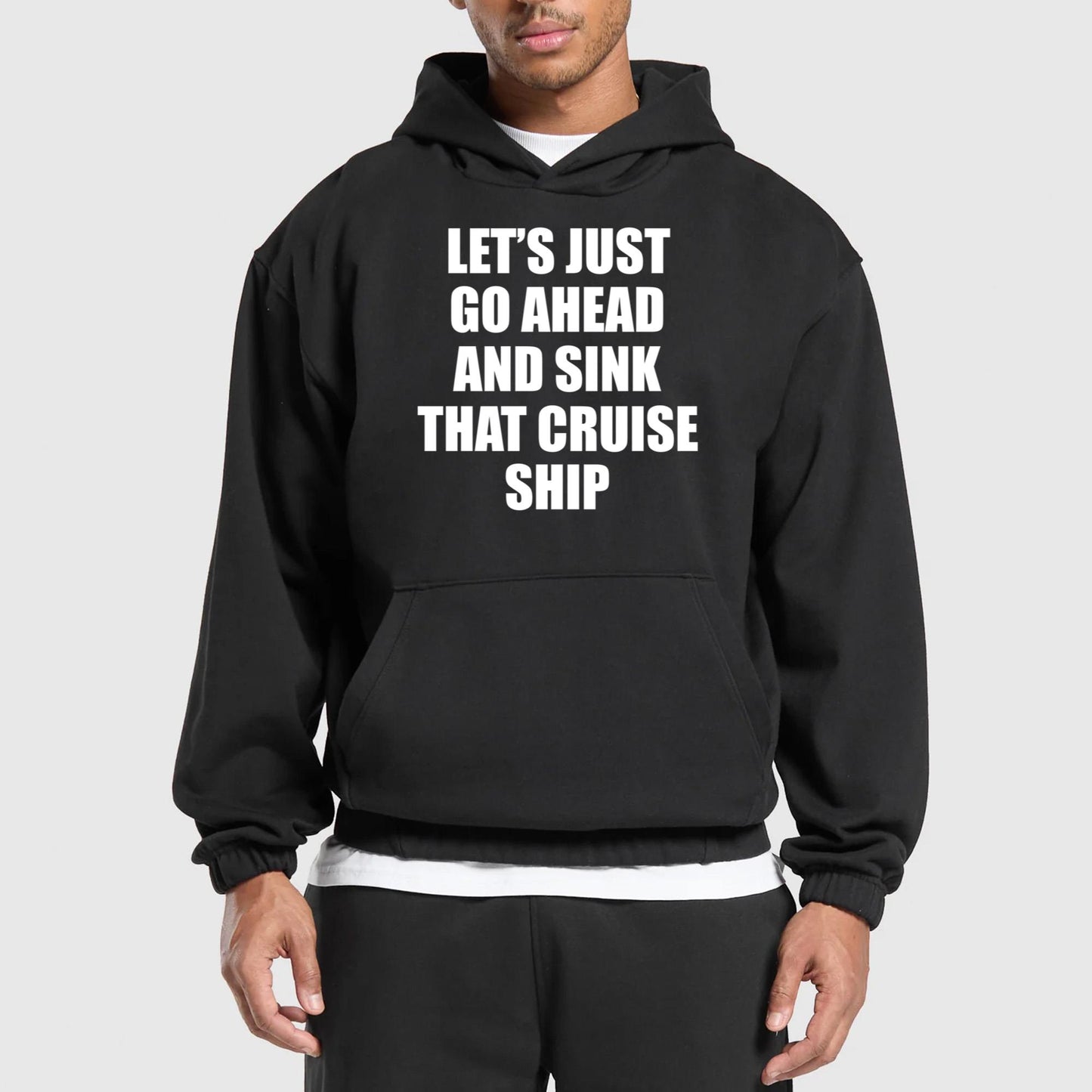 Let’s Just Go Ahead And Sink That Cruise Ship Shirt