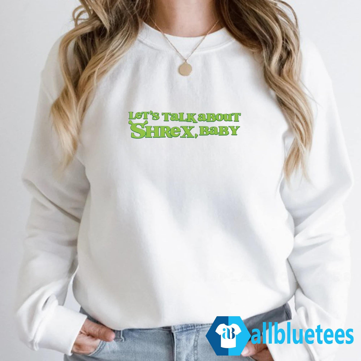 Let’s Talk About Shrex Baby Shirt