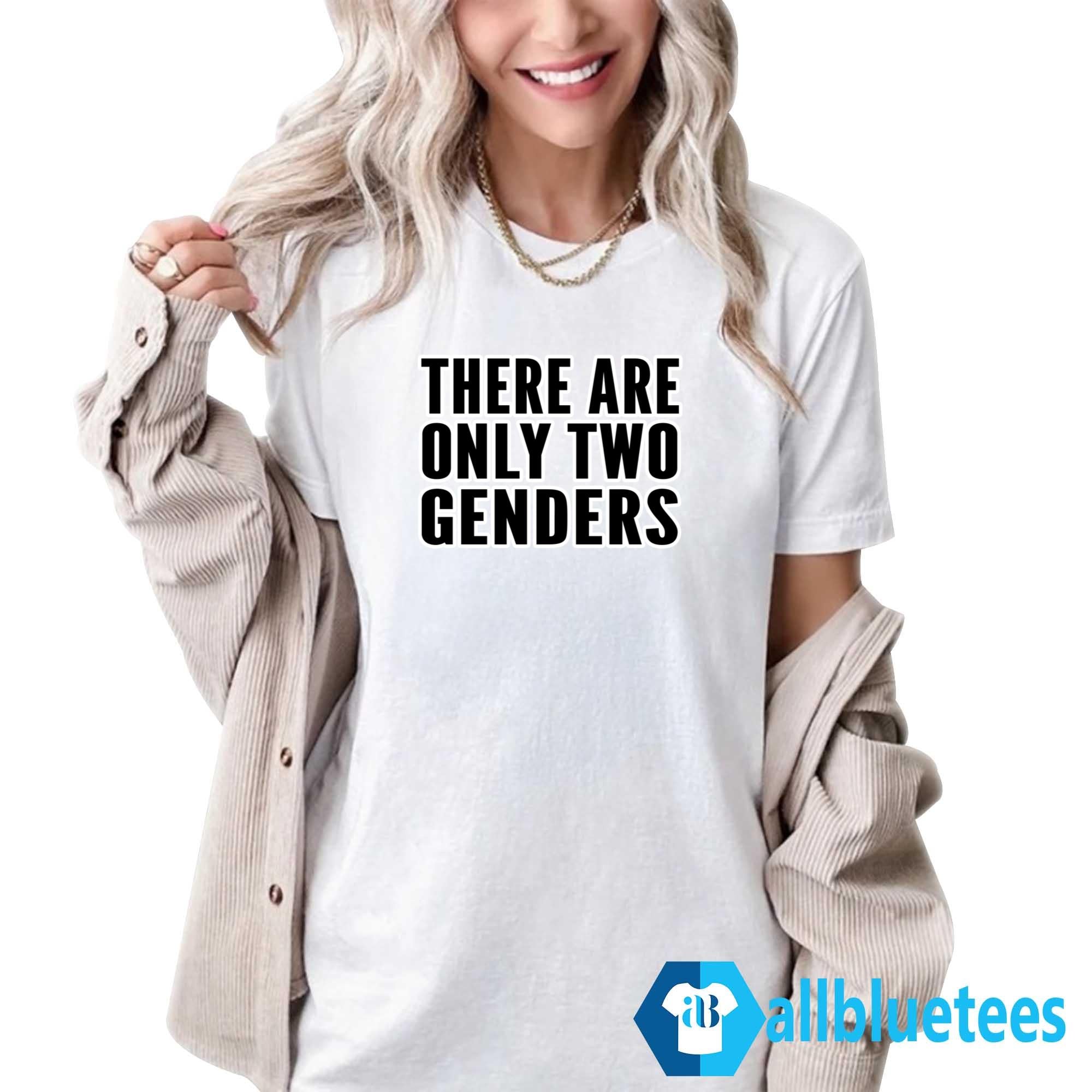 Liam Morrison There Are Only Two Genders Shirt