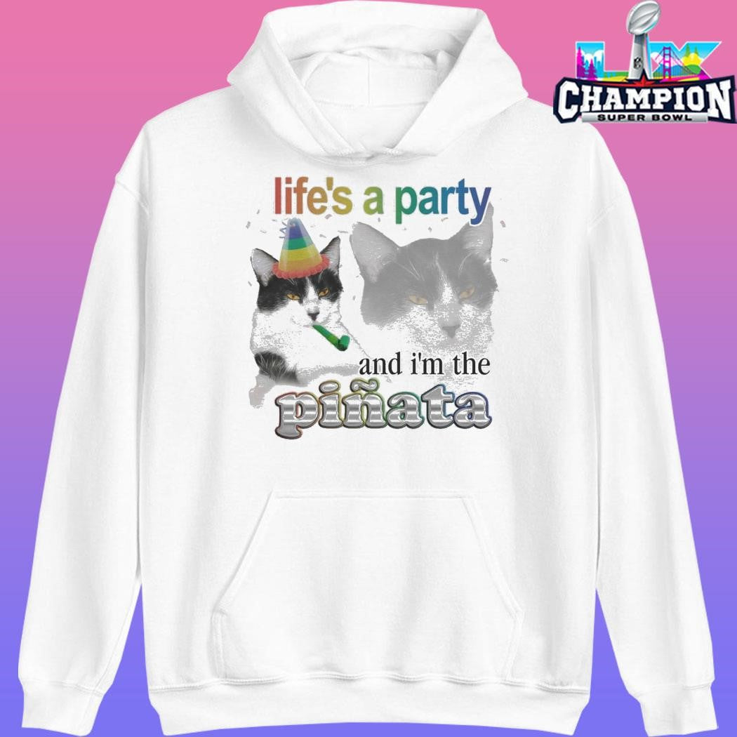 Life’s A Party And I’m The Piñata Cat Shirt