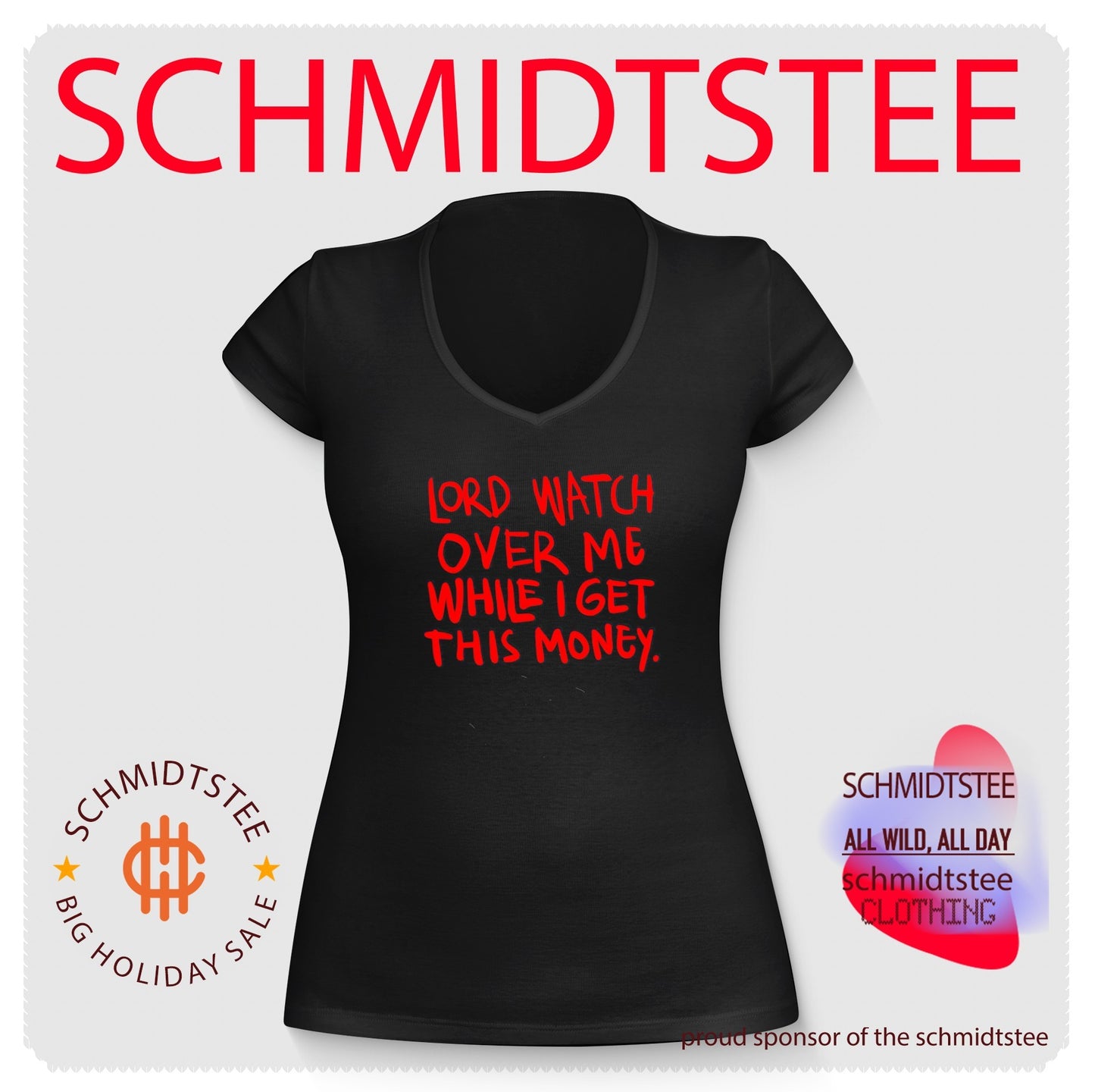 Lord Watch Over Me While I Get Money shirt