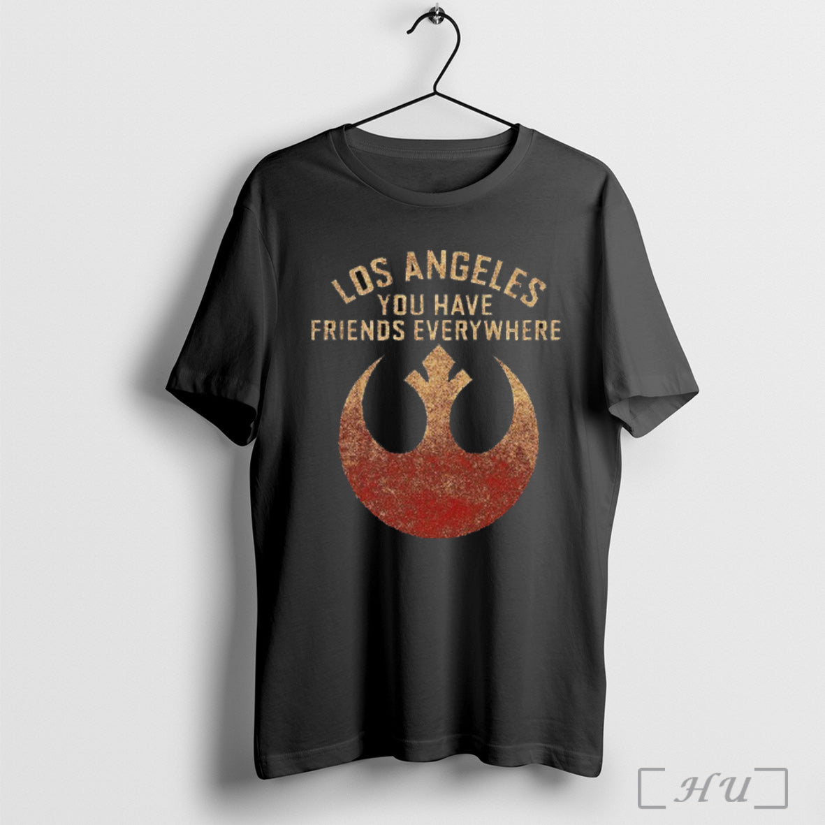 Los Angeles You Have Friends Everywhere T Shirt