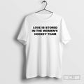 Love Is Stored In The Womens Hockey Team T Shirt Sweater