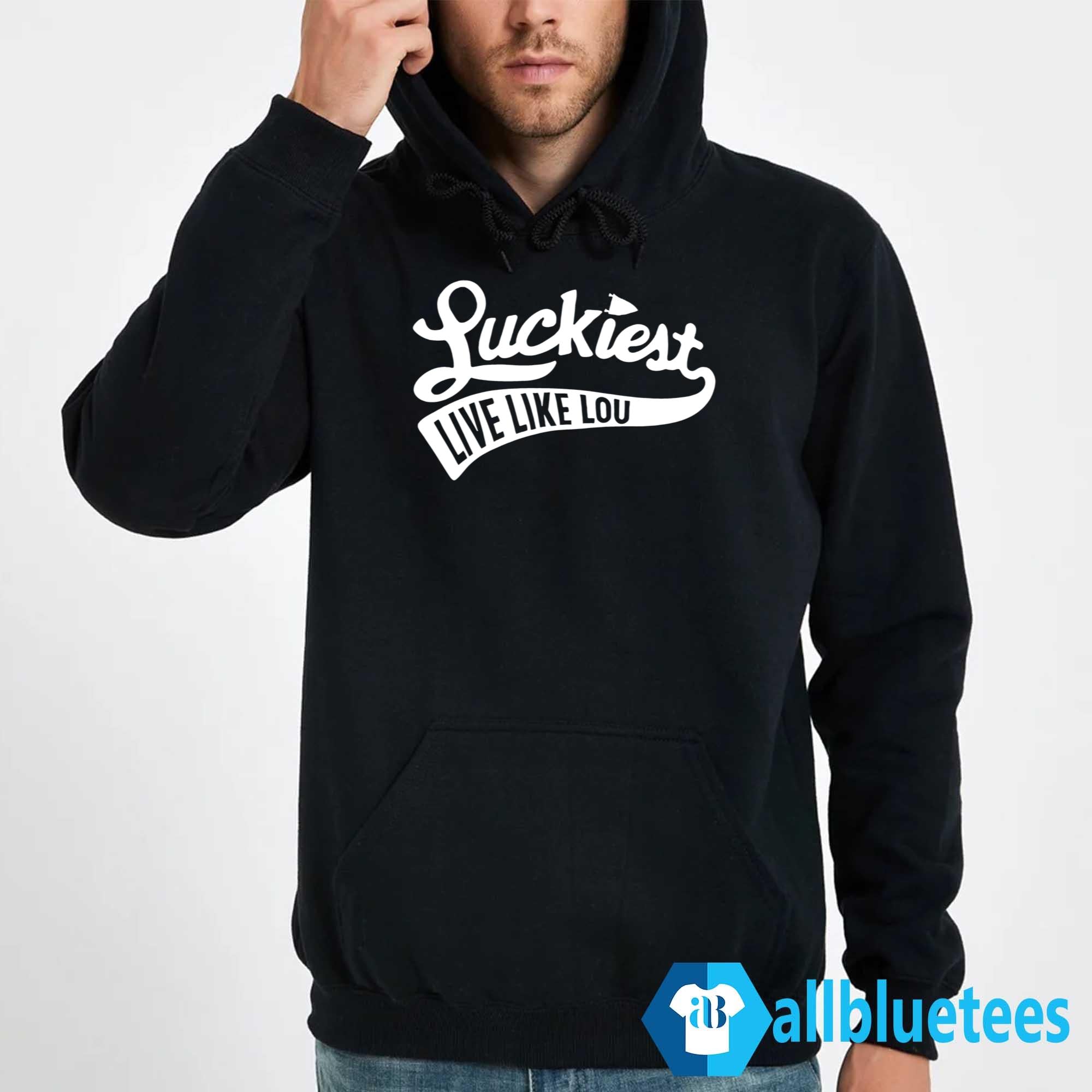 Luckiest Live Like Lou Shirt