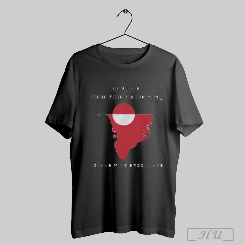 Maga Make America Go Away I Stand With Greenland T Shirt