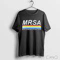 Mrsa Make Rainbows Straight Again T Shirt